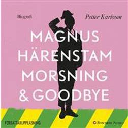 Morsning och goodbye (Ljudbok, MP3, 2015)