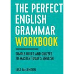 The Perfect English Grammar Workbook: Simple Rules and Quizzes to Master Today's English (Copertina flessibile, 2017)