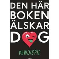Den här boken älskar dig (E-bok, 2017)