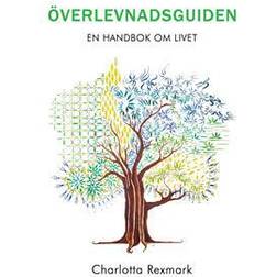 Överlevnadsguiden: En handbok om livet (E-bok, 2017)
