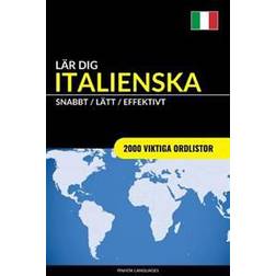 Lar Dig Italienska - Snabbt / Latt / Effektivt: 2000 Viktiga Ordlistor (Häftad, 2017)