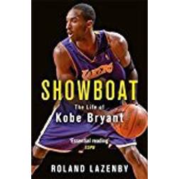 Showboat: The Life of Kobe Bryant