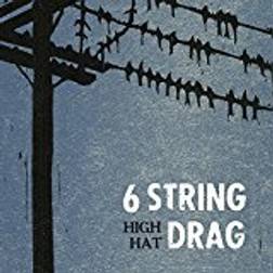 6 String Drag - High Hat (Reissue)