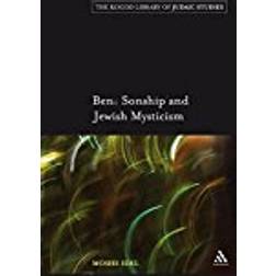 Ben: Sonship and Jewish Mysticism (Robert & Arlene Kogod Library of Judaic Studies)