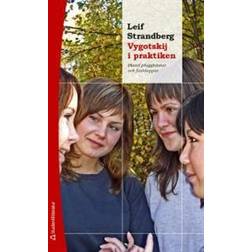 Vygotskij i praktiken - Bland plugghästar och fusklappar (Häftad, 2017)