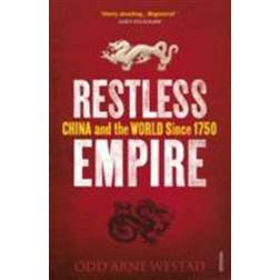 Restless Empire: China and the World Since 1750 (Paperback, 2013)