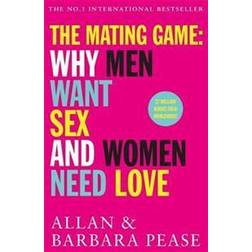 Mating game - why men want sex & women need love (Häftad, 2017)
