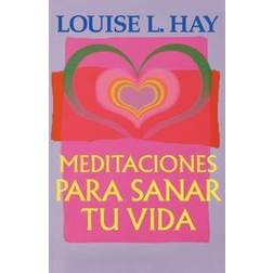 Meditaciones Para Sanar Tu Vida (Hæftet, 1998)