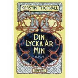 Din lycka är min (E-bok, 2015)