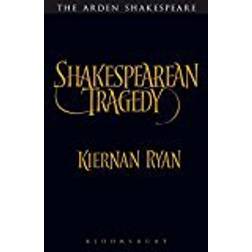 Shakespearean Tragedy: Hamlet, Othello, King Lear, Macbeth