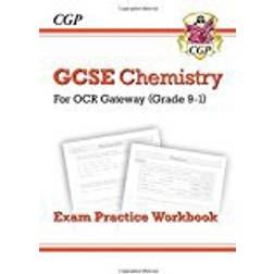 New Grade 9-1 GCSE Chemistry: OCR Gateway Exam Practice Workbook (CGP GCSE Chemistry 9-1 Revision)