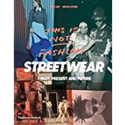This is Not Fashion: Streetwear Past, Present and Future (Paperback, 2018)