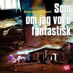 Som om jag vore fantastisk (Ljudbok, MP3, 2016)