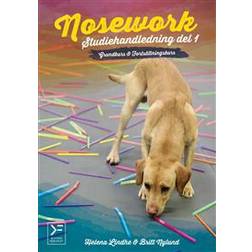 Nosework: studiehandledning del 1 - grundkurs & fortsättningskurs (Häftad, 2017)
