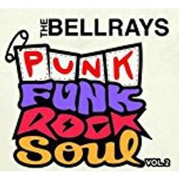 The BellRays - Punk Funk Rock Soul, Vol 2 (Vinyl)