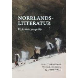 Norrlandslitteratur: Ekokritiska perspektiv (Häftad, 2018)