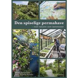 Den spiselige permahave: Med naturen som læremester (Indbundet, 2017)