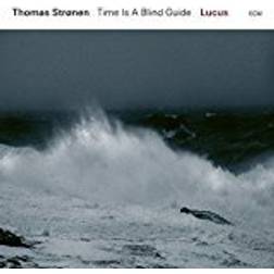 Thomas Stronen & Time Is A Blind Guide - Lucus (Vinyl)