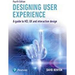 Designing User Experience: A guide to HCI, UX and interaction design
