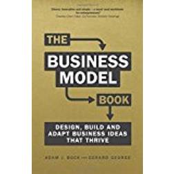 The Business Model Book: Design, build and adapt business ideas that drive business growth (Brilliant Business)