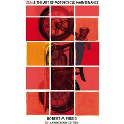 Zen And The Art Of Motorcycle Maintenance: 40th Anniversary Edition (Paperback, 2014)