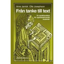Från tanke till text: En språkhandbok för uppsatsskrivande studenter (Häftad, 1998)