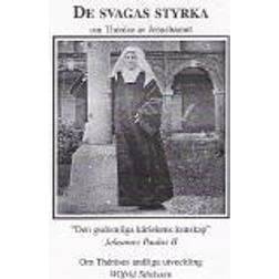 De svagas styrka: om Thérèse av Jesusbarnet (Hæftet, 1998)