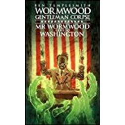 Wormwood, Gentleman Corpse: Mr. Wormwood Goes to Washington (Paperback, 2018)