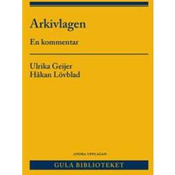 Arkivlagen: en kommentar (Häftad, 2018)