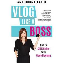 Vlog Like a Boss (Hardcover, 2017)