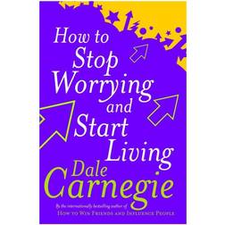 How to Stop Worrying and Start Living (Hæftet, 1990)
