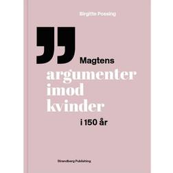 Magtens argumenter imod kvinder i 150 år (Indbundet, 2018)