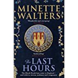 The Last Hours: A sweeping, utterly gripping historical novel for fans of Kate Mosse and Julian Fellowes (Hæftet, 2018)