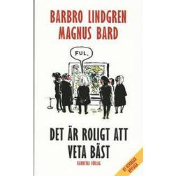 Det är roligt att veta bäst (Häftad, 2008)