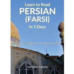 Learn to Read Persian (Farsi) in 5 Days (Häftad, 2017)