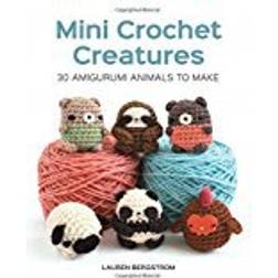 Mini Crochet Creatures: 30 Amigurumi Animals to Make (Paperback, 2018)