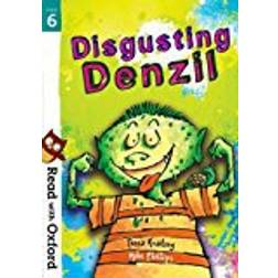 Read with Oxford: Stage 6: Disgusting Denzil