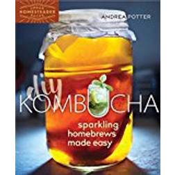 DIY Kombucha: Sparkling Homebrews Made Easy (Urban Homesteader Hacks)