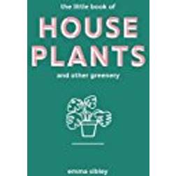 Little Book of House Plants and Other Greenery (Inbunden, 2018)