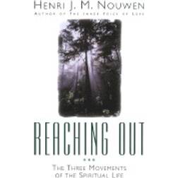 reaching out the three movements of the spiritual life (Paperback, 1986)