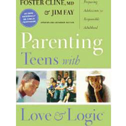 parenting teens with love and logic preparing adolescents for responsible a (Paperback, 2006)