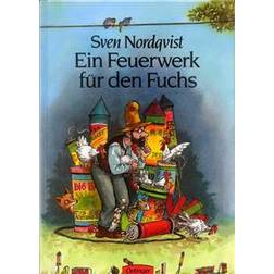 Ein Feuerwerk für den Fuchs (Inbunden, 2007)