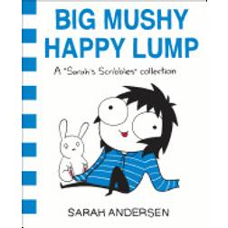 Big Mushy Happy Lump: A Sarah's Scribbles Collection (Hæftet, 2017)