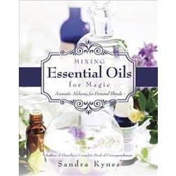 Mixing Essential Oils for Magic: Aromatic Alchemy for Personal Blends (Häftad, 2013)