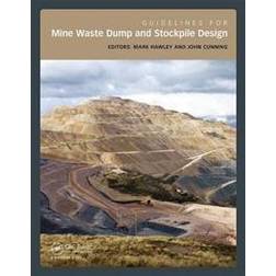 Guidelines for Mine Waste Dump and Stockpile Design (Hardcover, 2017)