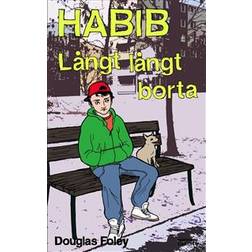 Habib: Långt långt borta (E-bok, 2010)