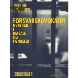 Forsvarsadvokaten: Hverdag i retsale og fængsler (Hæftet, 2018)