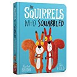 The Squirrels Who Squabbled Board Book (Board Book)