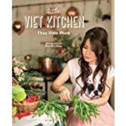 The Little Viet Kitchen: Over 100 authentic and delicious Vietnamese recipes (Hardcover, 2018)