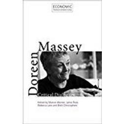 Doreen Massey: Critical Dialogues (Economic Transformations)